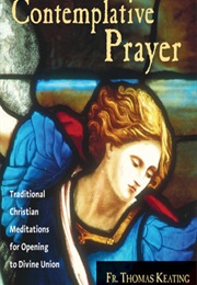 Contemplative Prayer (Thomas Keating)