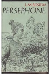 Persephone (Lucy M. Boston)