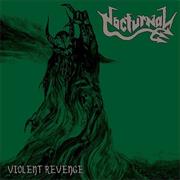 Nocturnal- Violent Revenge