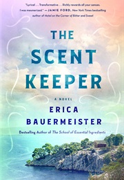 The Scent Keeper (Erica Bauermeister)