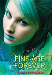 Fins Are Forever (Tera Lynn Childs)