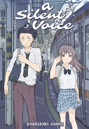 A Silent Voice Vol.3 (Yoshitoki Oima)
