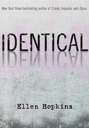Identical (Ellen Hopkins)