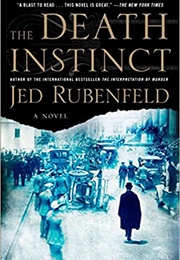 The Death Instinct (Jed Rubenfeld)