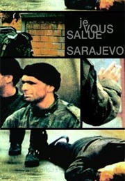 Je Vous Salue, Sarajevo (1993)