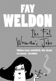The Fat Woman&#39;s Joke (Fay Weldon)