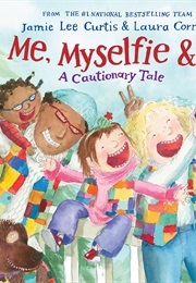 Me, Myselfie I: A Cautionary Tale (Jamie Lee Curtis)