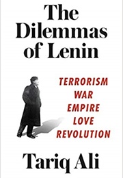 The Dilemmas of Lenin (Tariq Ali)