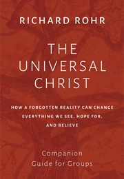 The Universal Christ (Richar Rohr)