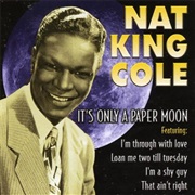 Cole, Nat King: It's Only a Paper Moon