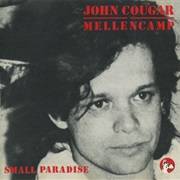 John Mellencamp - Small Paradise