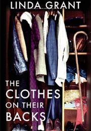 The Clothes on Their Backs (Linda Grant)