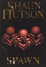 Spawn (Shaun Hutson)