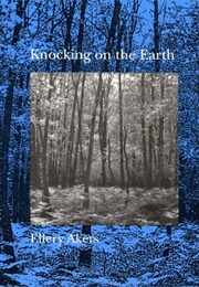 Knocking on the Earth (Ellery Akers)