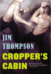 Cropper's Cabin (Jim Thompson)