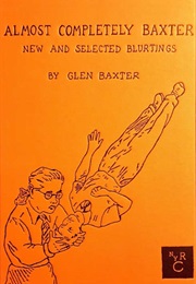 Almost Completely Baxter (Glen Baxter)