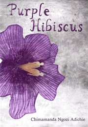 Purple Hibiscus (Adichie)