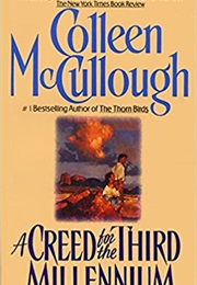 A Creed for the Third Millennium (Colleen McCullough)
