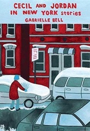 Cecil and Jordan in New York (Gabrielle Bell)