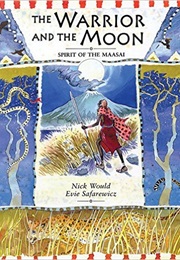 The Warrior and the Moon (Nick Would)