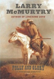 Folly and Glory (Larry McMurtry)