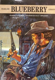 Blueberry - Kadonnut Ratsumies/Navajojen Jäljillä/Hopeatähti (Charlier & Giraud)