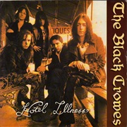 Hotel Illness - The Black Crowes