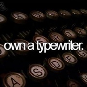 Own a Typewriter