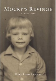 Mocky's Revenge (Mark Louis Lehman)