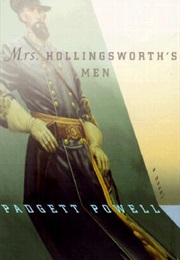 Mrs Hollingsworth&#39;s Men (Padgett Powell)