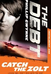 Catch the Zolt (Phillip Gwynne)