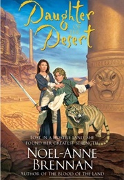 Daughter of the Desert (Noel-Anne Brennan)