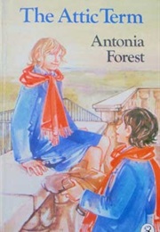 The Attic Term (Antonia Forest)