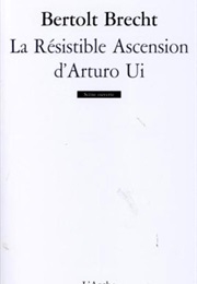 La Résistible Ascension D&#39;Arturo Ui (Bertolt Brecht)