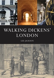 Walking Dickens' London (Jackson Lee)