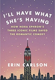 I'll Have What She's Having (Erin Carlson)