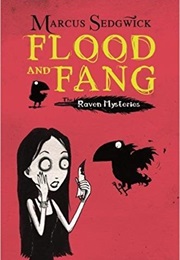 Flood and Fang (Marcus Sedgwick)