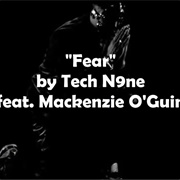 Fear-Tech N9ne (Ft. Mackenzie O'guin)