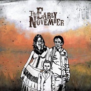 The Early November - The Mother, the Mechanic and the Path
