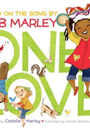 One Love: Based on the Song by Bob Marley (Cedella Marley &amp; Bob Marley)