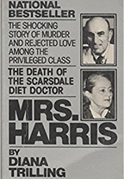 Mrs. Harris: The Death of the Scarsdale Diet Doctor (Diana Trilling)