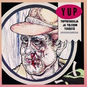 YUP - Toppatakkeja Ja Toledon Terästä