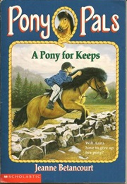 A Pony for Keeps (Jeanne Betancourt)