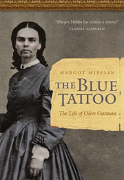 The Blue Tattoo: The Life of Olive Oatman (Margot Mifflin)