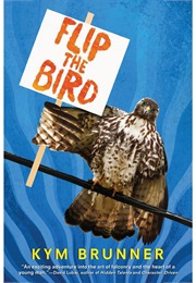 Flip the Bird (Kym Brunner)