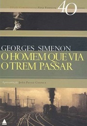 O Homem Que via O Trem Passar (Georges Simenon)