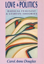 Love and Politics (Carol Anne Douglas)