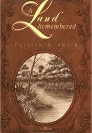 A Land Remembered (Patrick D. Smith)