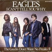 I Can&#39;t Tell You Why - Eagles