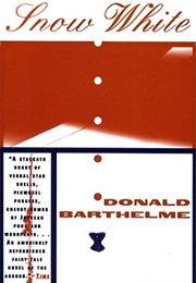 Snow White (Donald Barthelme)